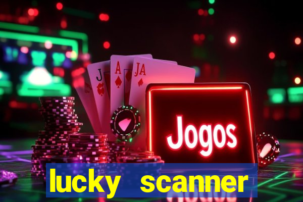 lucky scanner leitor da sorte